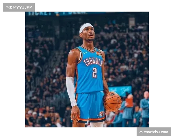 雷霆亚历山大突破分球体系解析 本赛季快攻转换技术领先联盟